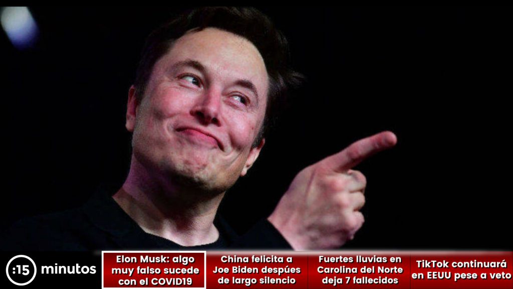 Noticiero 15 minutos news: tras hacerse 4 test de COVID-19, Elon Musk dijo que ocurre "algo muy falso"