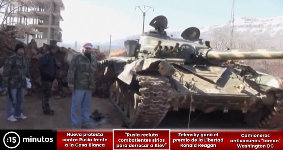 Noticiero 15 minutos news: Rusia está reclutando mercenarios sirios para derrocar a Kiev