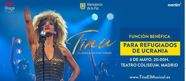 Tina, el musical de Tina Turner, recauda fondos para Ucrania a través de Mensajeros de la Paz